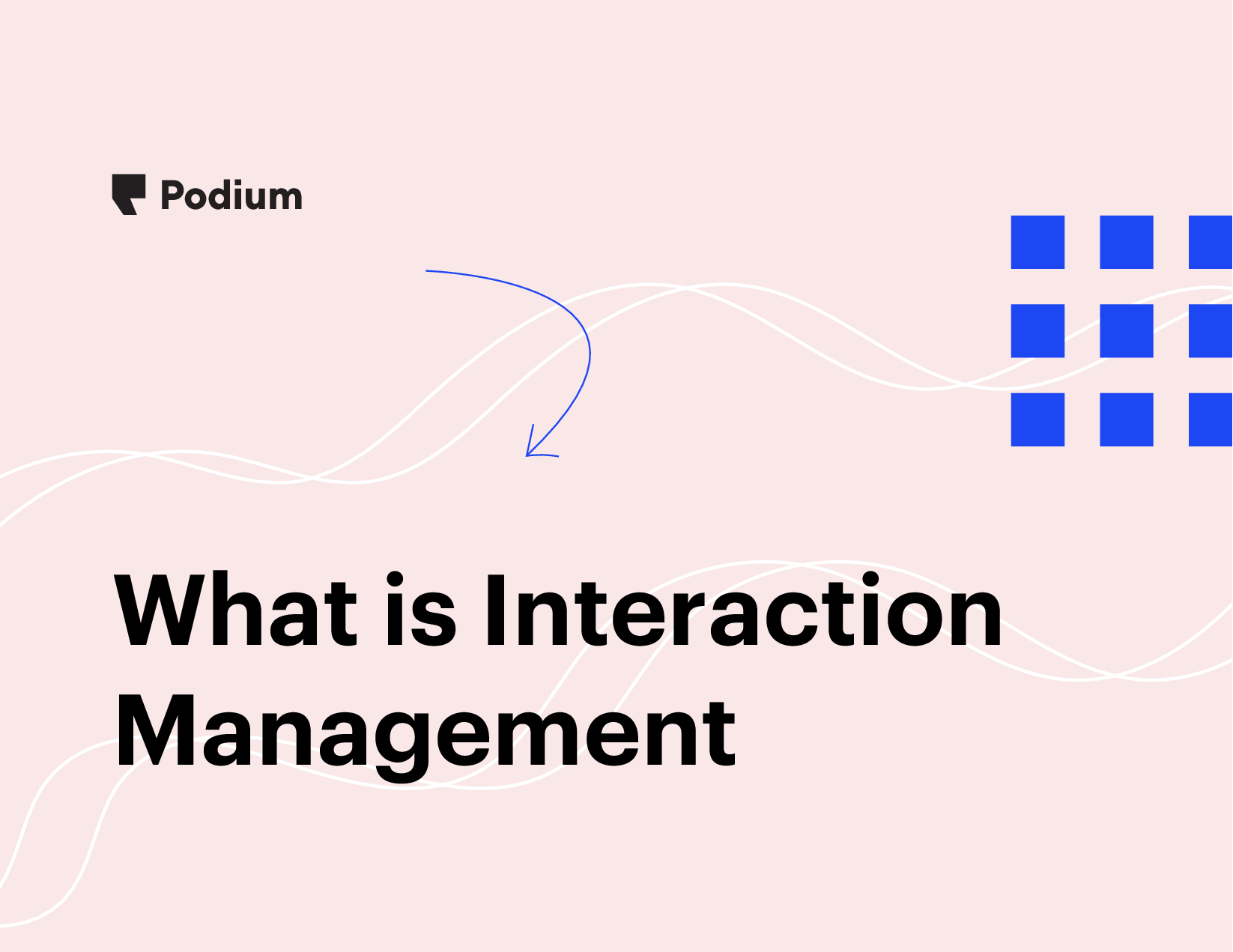What is Interaction Management?