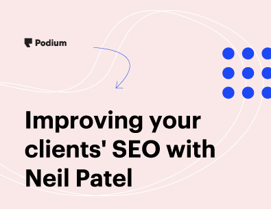 Improving Your Clients’ SEO with Neil Patel