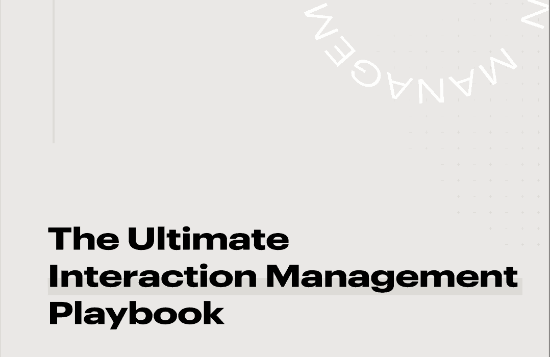 The Ultimate Interaction Management Playbook