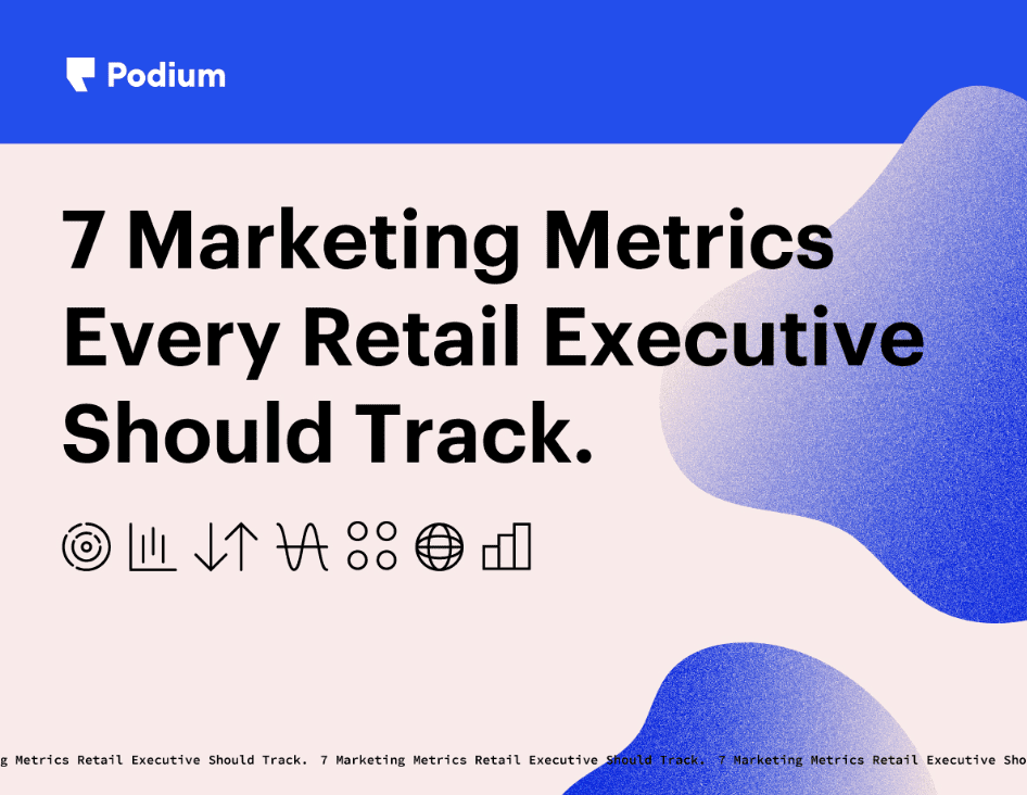 7 Marketing Metrics Every Retail Executive Should Track. 