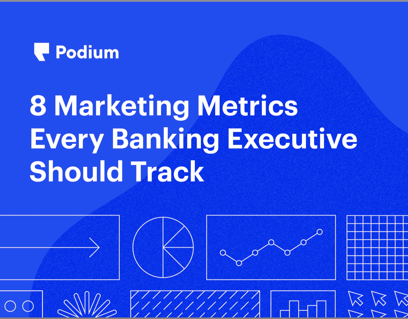 8 Marketing Metrics Every Banking Executive Should Track