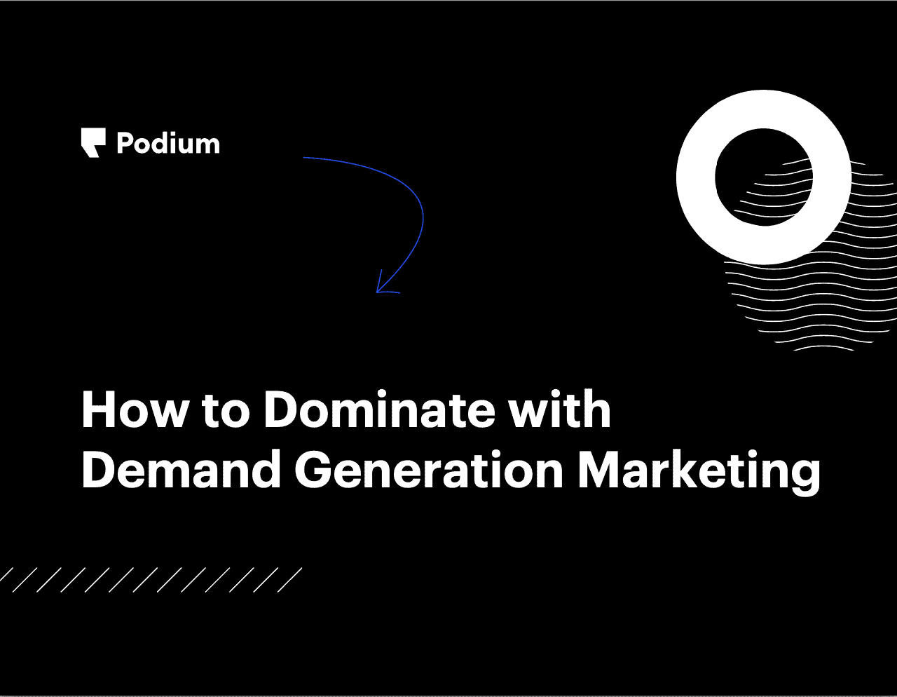 How to Dominate with Demand Generation Marketing